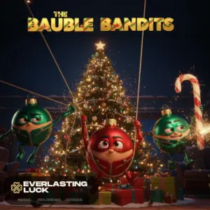 THE BAUBLE BANDITS! ONLY 10P! £6000 IN PRIZES!